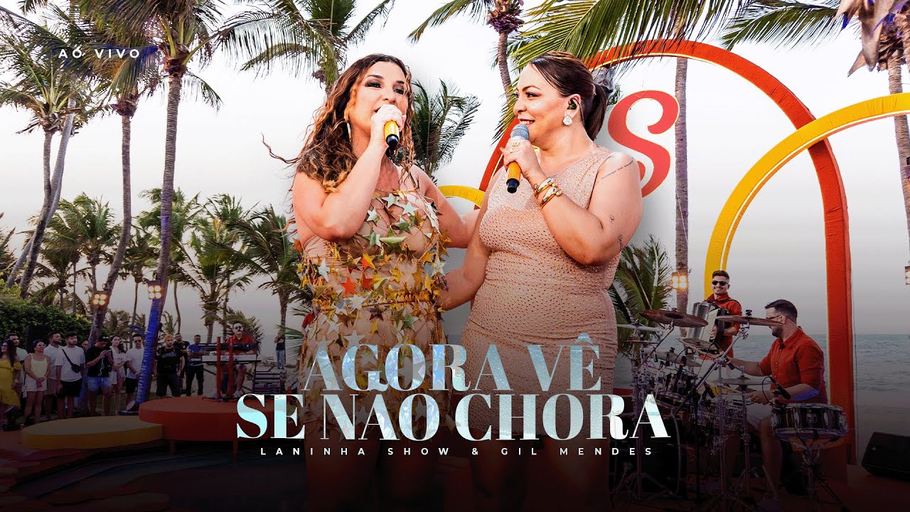 Laninha Show, Gil Mendes  - AGORA VÊ SE NÃO CHORA (DVD Laninha no Paraíso)
