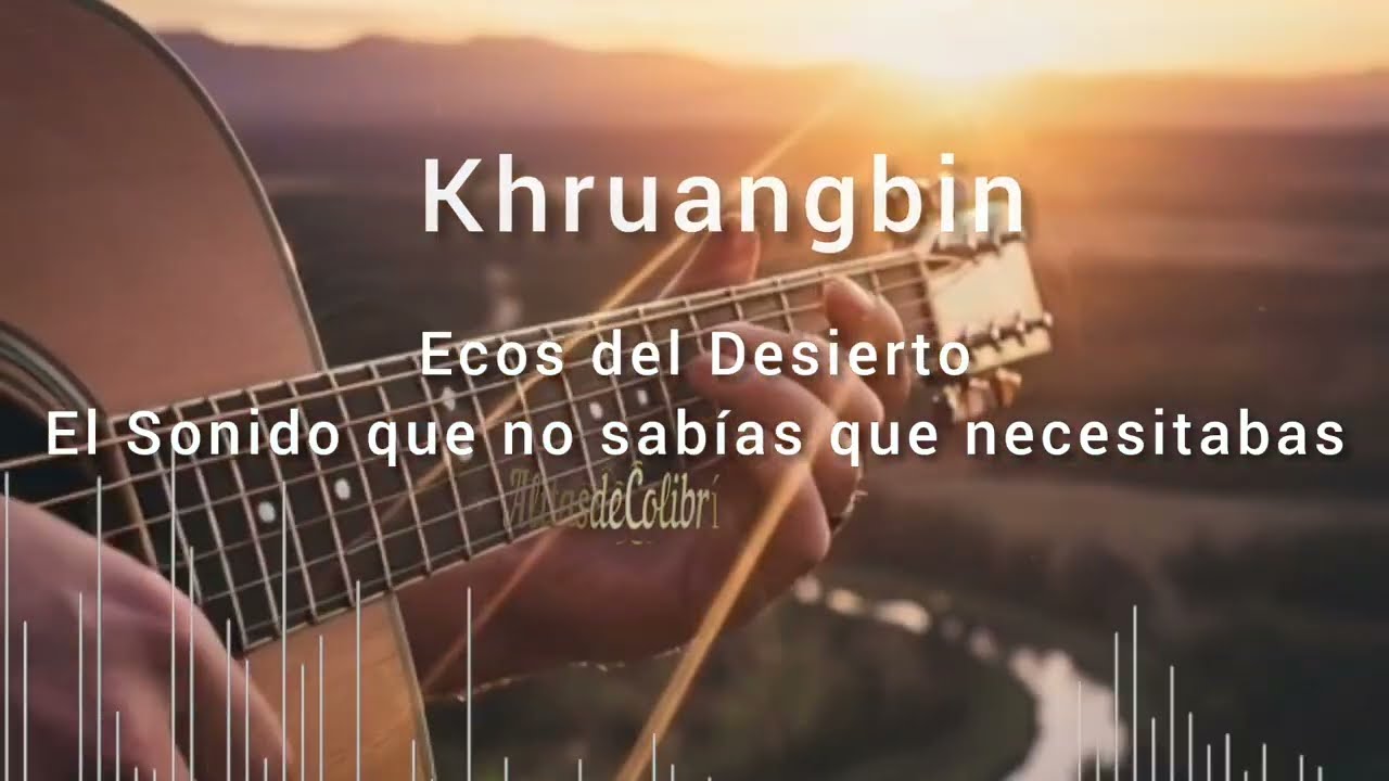 Ecos del Desierto. Viaje sonoro inspirado en la magia de #Khruangbin.