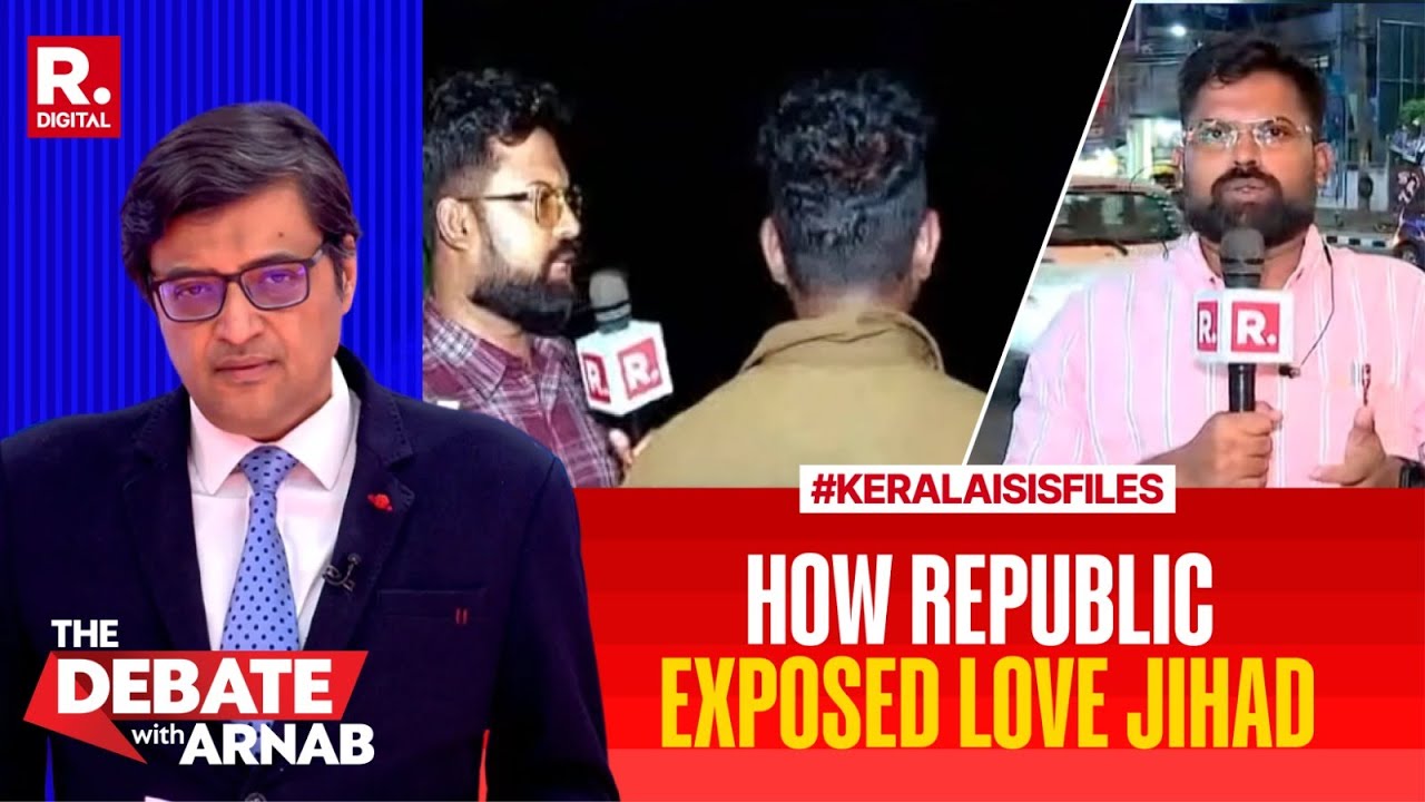 'Speaking Openly Can Land In Trouble': How Kasargod Families Exposed 'Love Jihad' To Republic