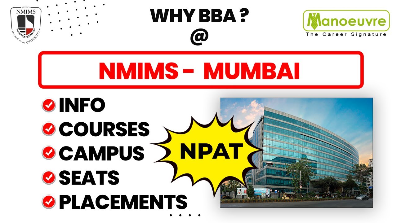 NPAT - Why to Target NMIMS Mumbai Campus? Info | Courses | Campus | Seats| Placements & Recruiters