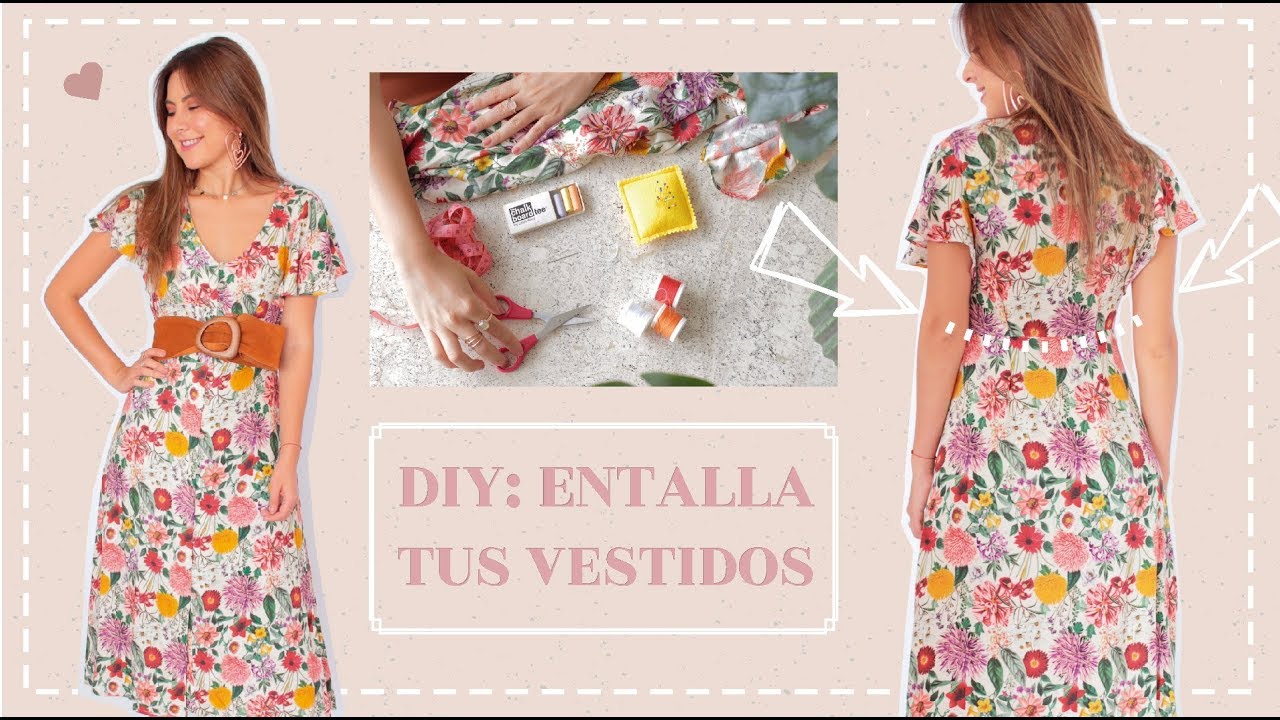 DIY: Entalla tus vestidos!!!! ✂️ - Tana Rendón