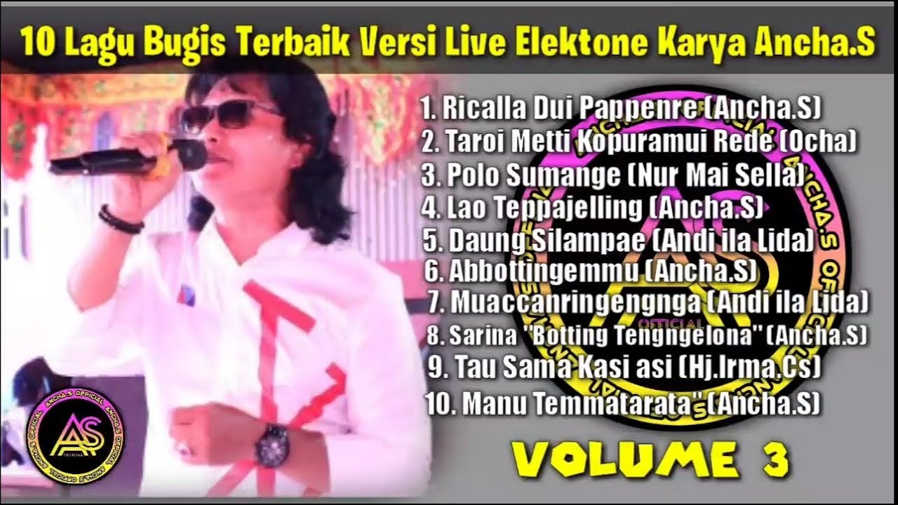 🔰(VOLUME 3)🔰Kumpulan 10 Lagu Bugis Terbaik Versi Live Elektone Karya Ancha.S🔰