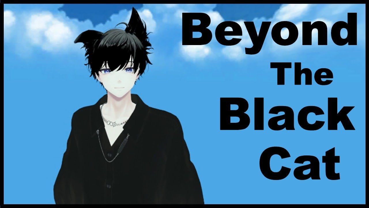 Beyond The Black Cat.
