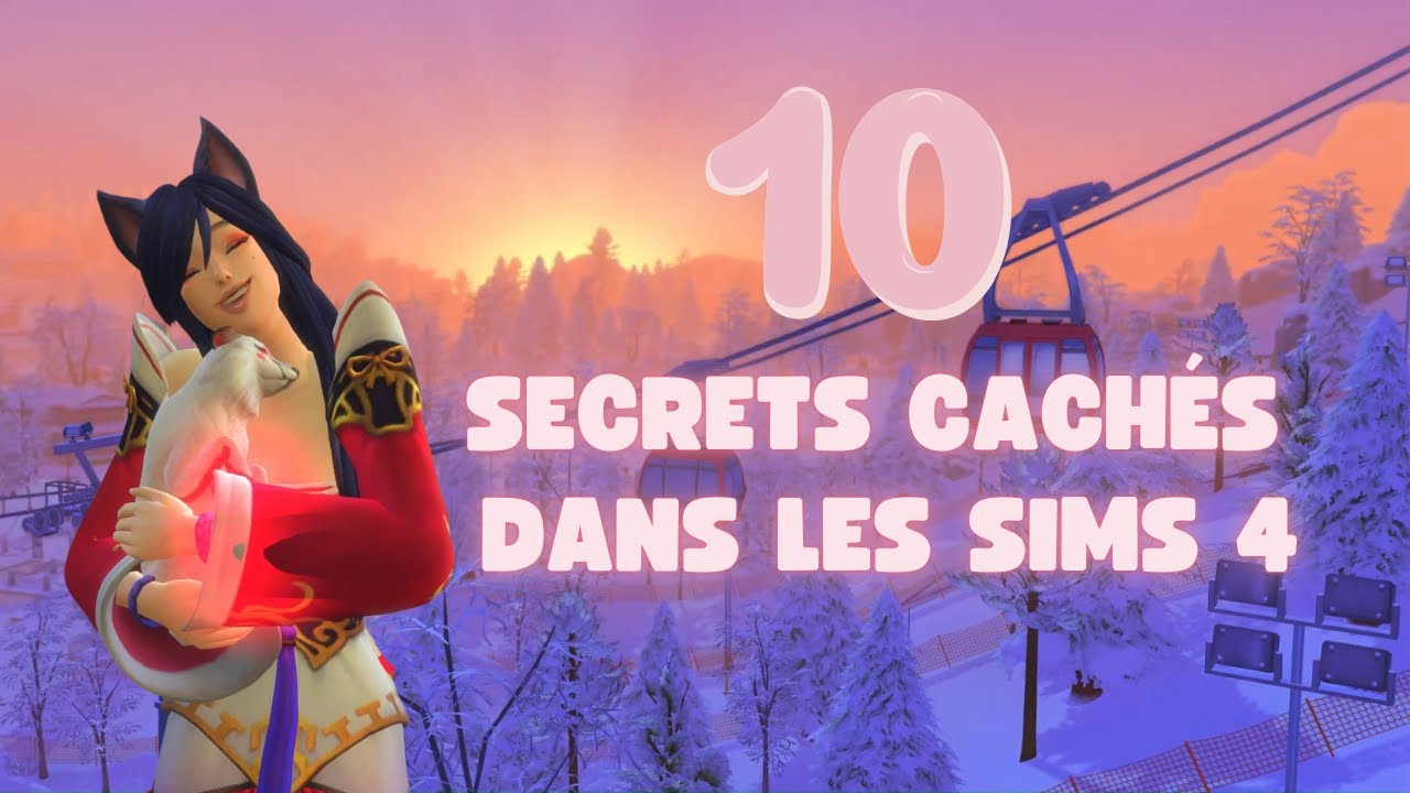 Les secrets les mieux cachés des sims 4