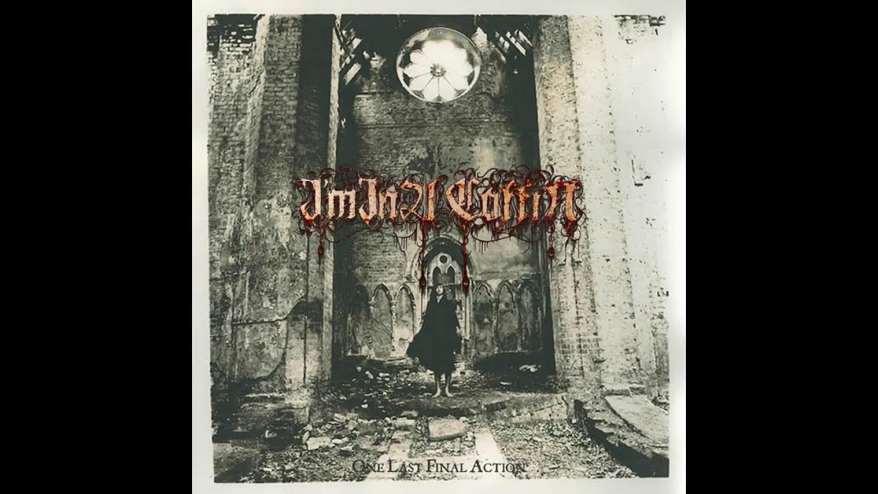 I'm in a Coffin - One Last Final Action (Full Album) (2015)