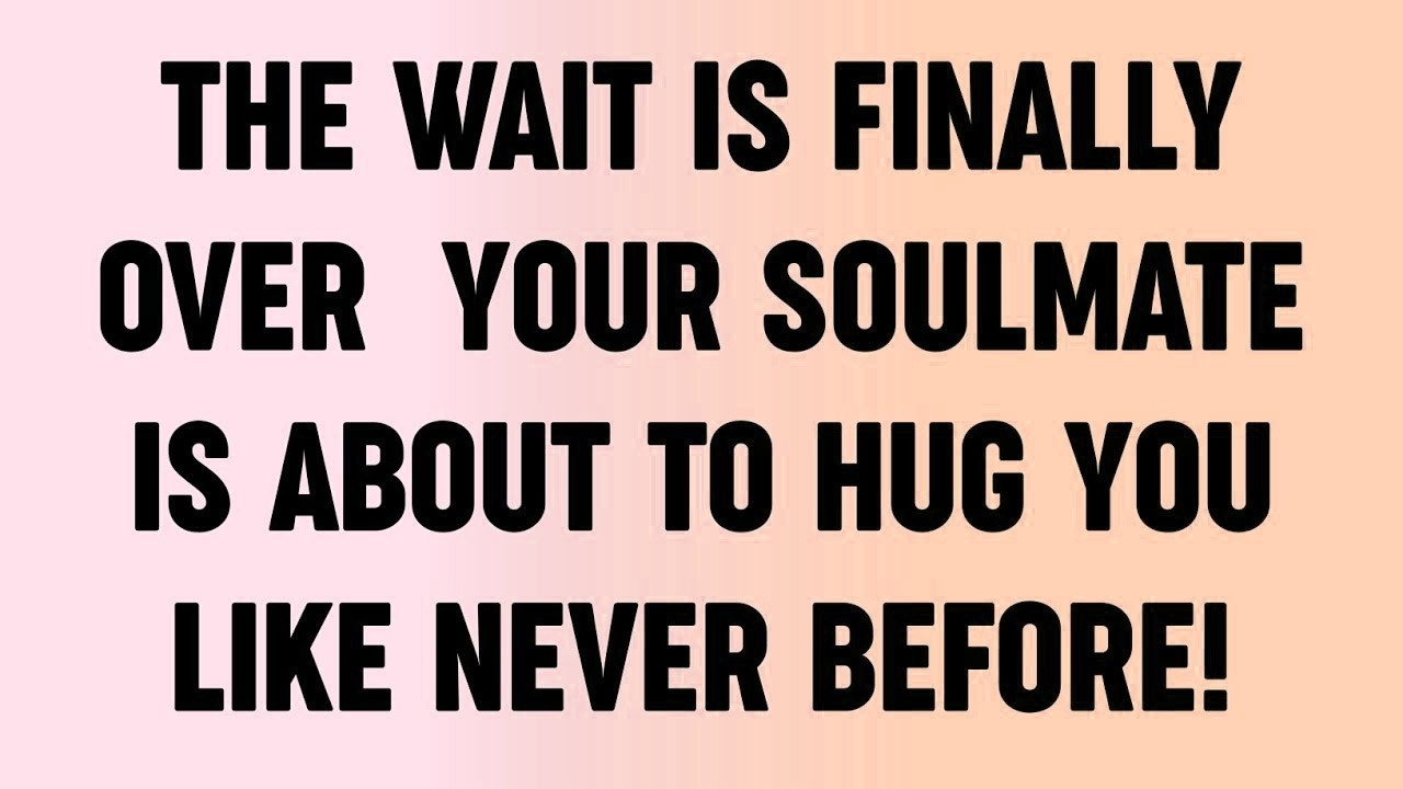 💸 The Wait Is Finally Over  Your Soulmate Is About to Hug You Like Never Before!