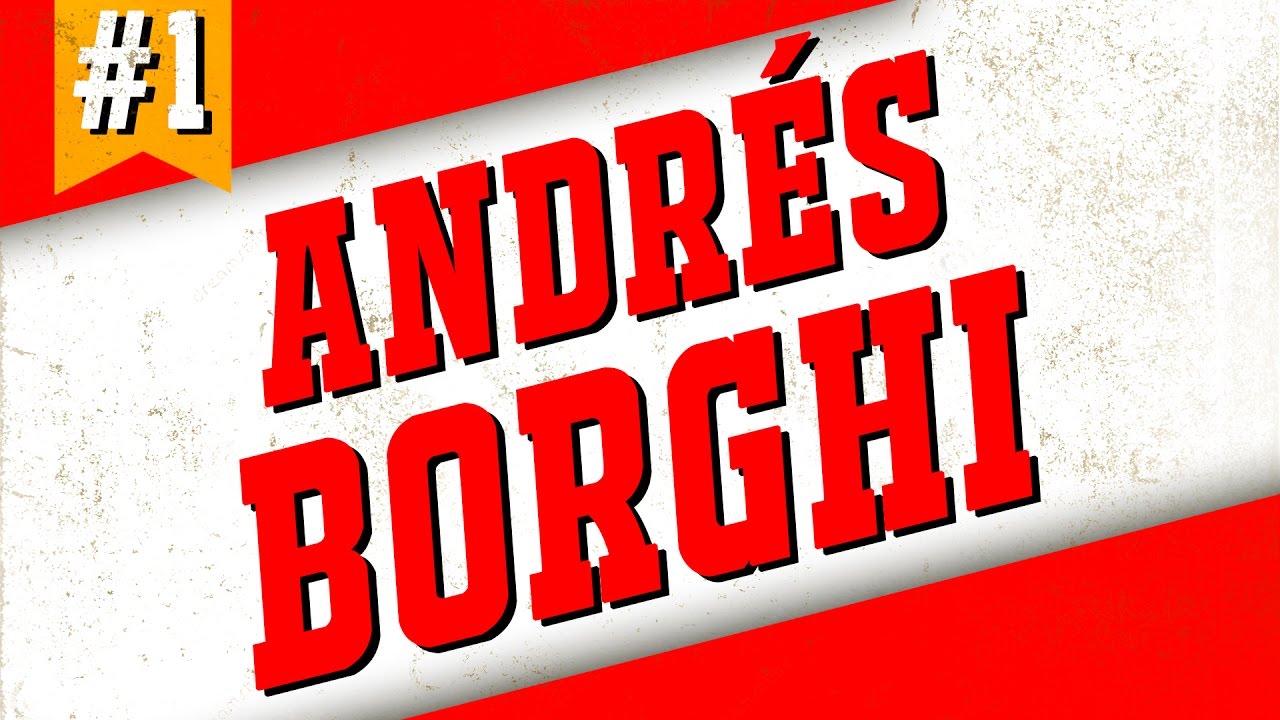 Especial Andr&eacute;s Borghi (Parte 1) | XPOILERS!