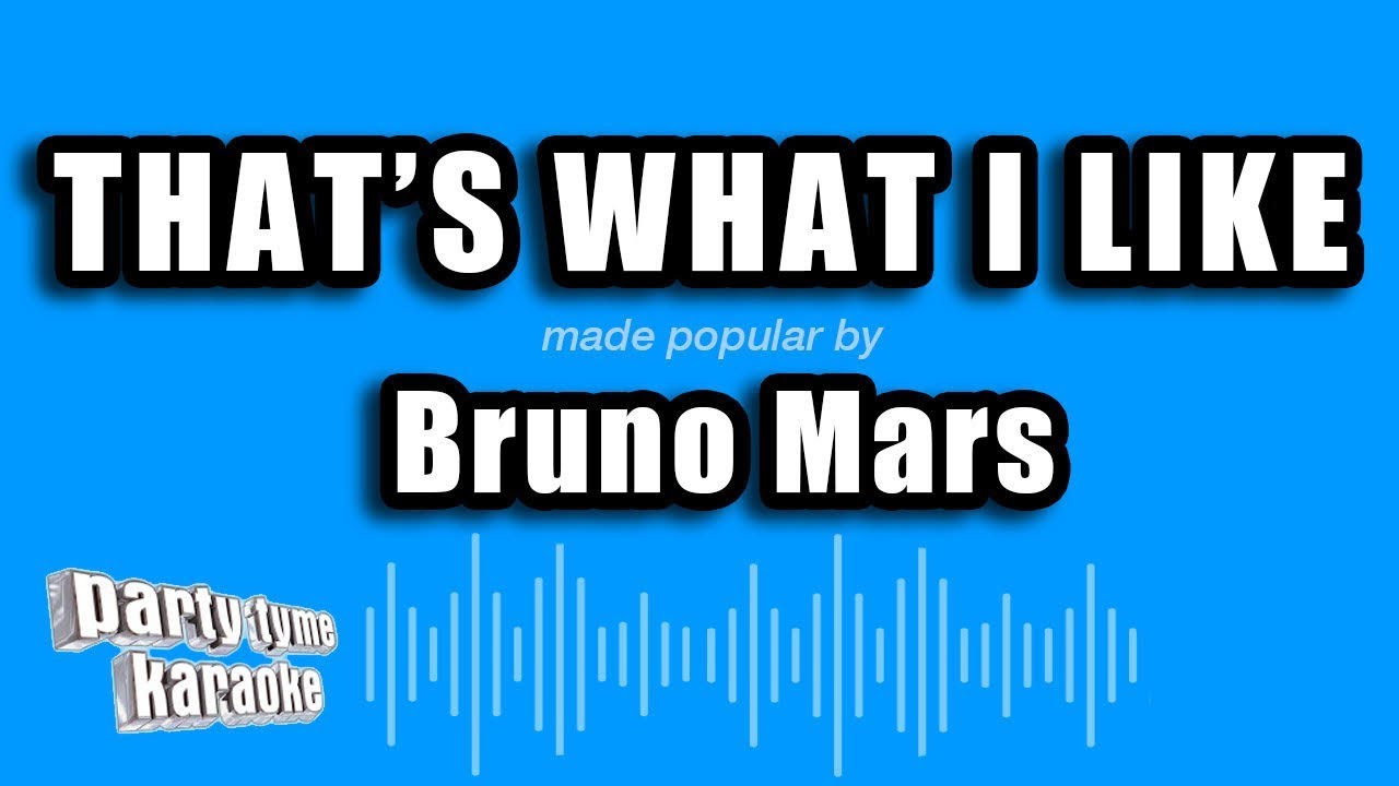 Bruno Mars - That's What I Like (Karaoke Version)