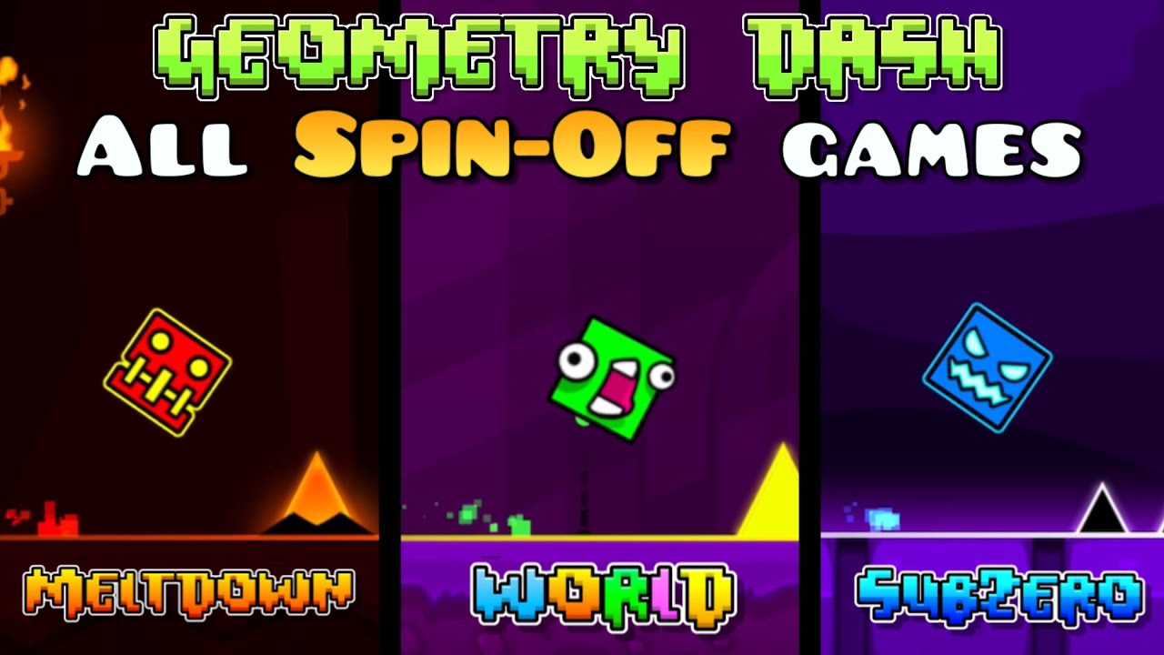 Geometry Dash - All Spin-Off Games