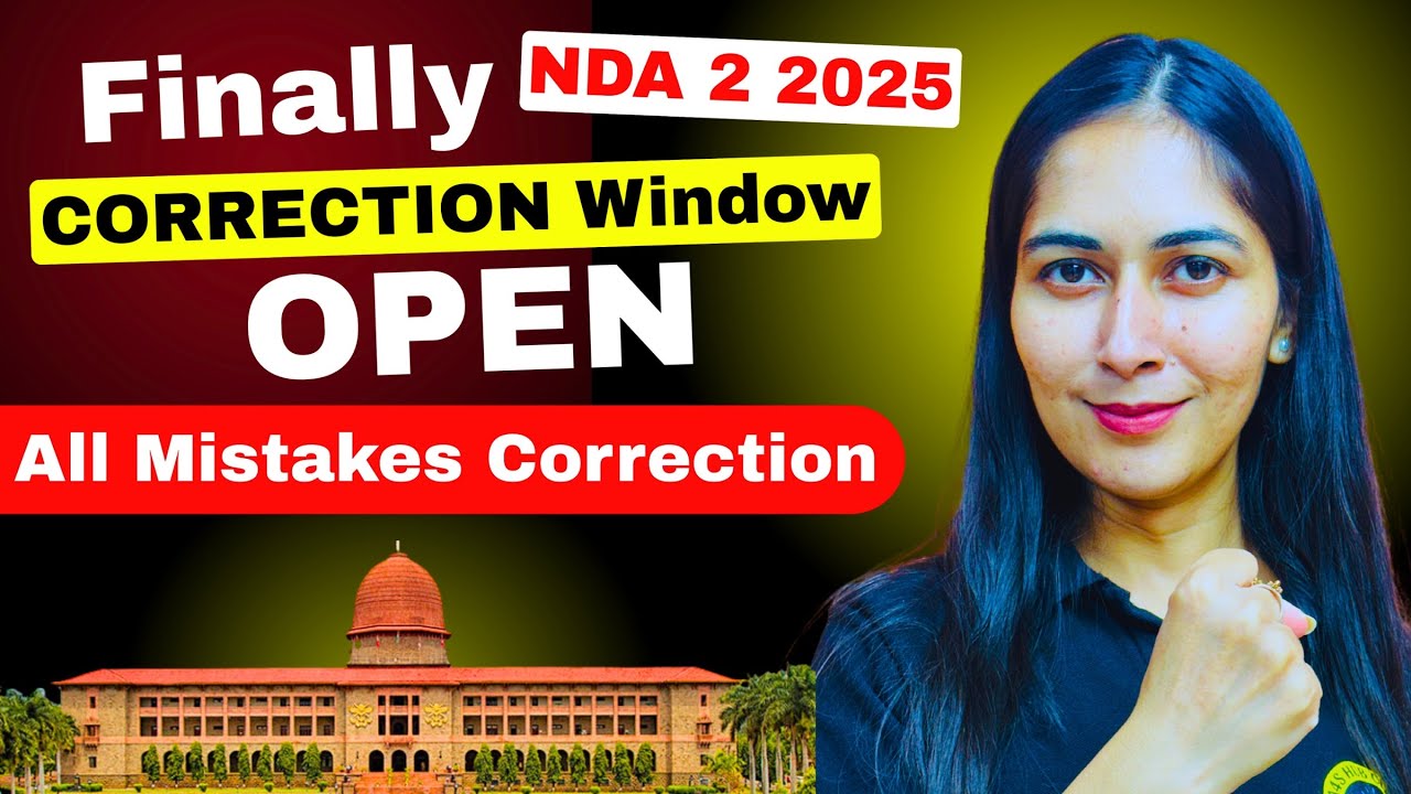 All Mistakes Corrections | Finally Correction Window Open | NDA 2 2025 | A4S HUB NDA #nda22025