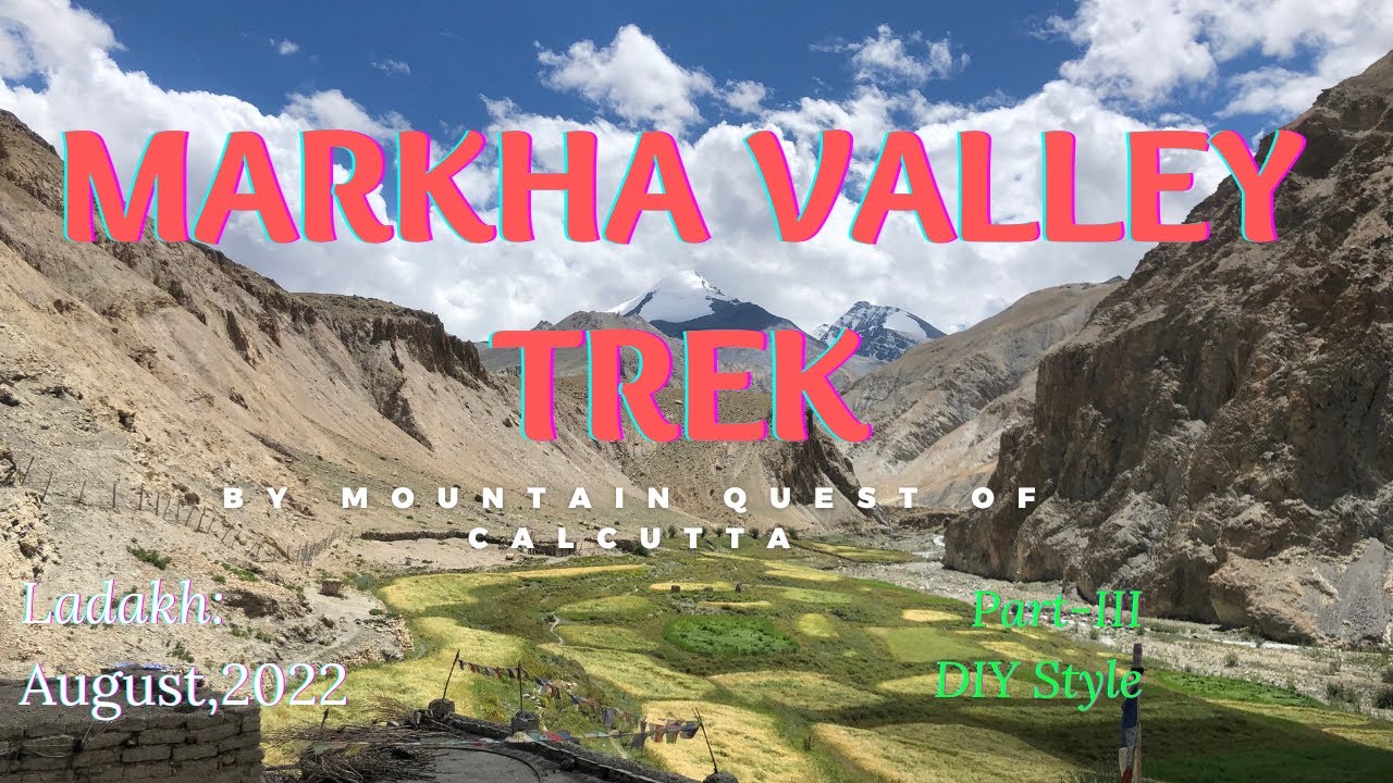 Markha Valley Trek with Kang Yatse-II Climb in DIY style by MQC/ Part-3/ Umlung to Thachungtse