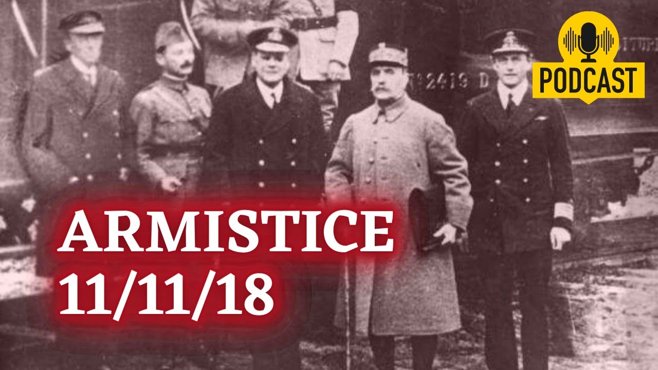 Comment a été signée l'armistice du 11 novembre 1918 ?