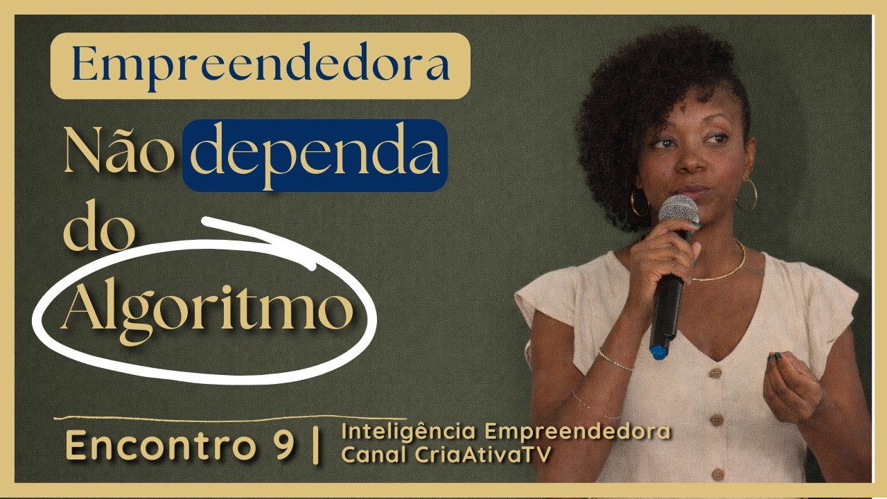 🟢Encontro 9 | Como Crescer na Internet Sem Depender do Algoritmo