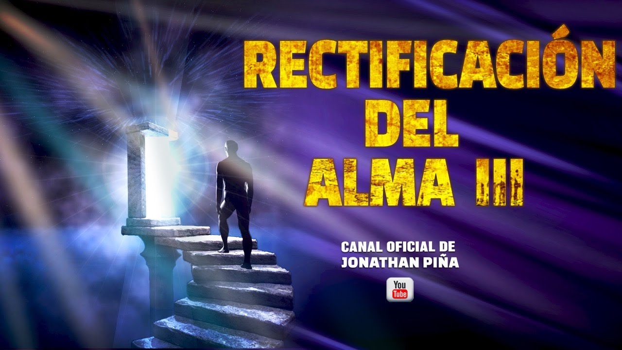 RECTIFICACIÓN DEL ALMA III / Jonathan Piña