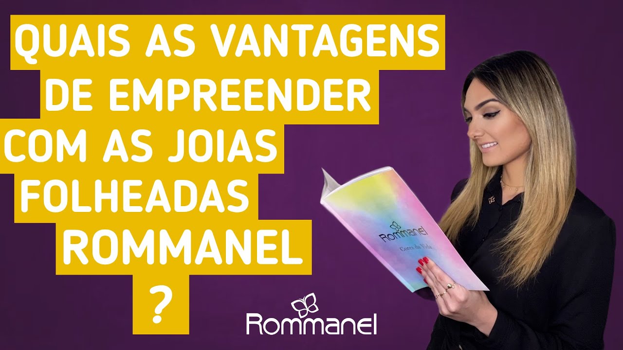 AS VANTAGENS DE REVENDER ROMMANEL [CONQUISTE SEU SUCESSO]