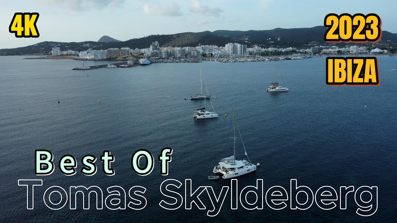 4K Ibiza, Tomas Skyldeberg, Summer Mix 2023 Drone Video