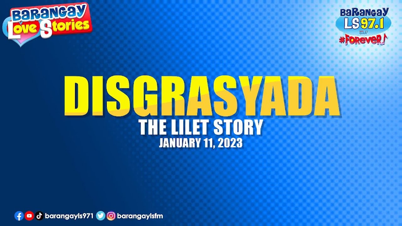 DISGRASYADA - LILET | Papa Dudut | Barangay Love Stories