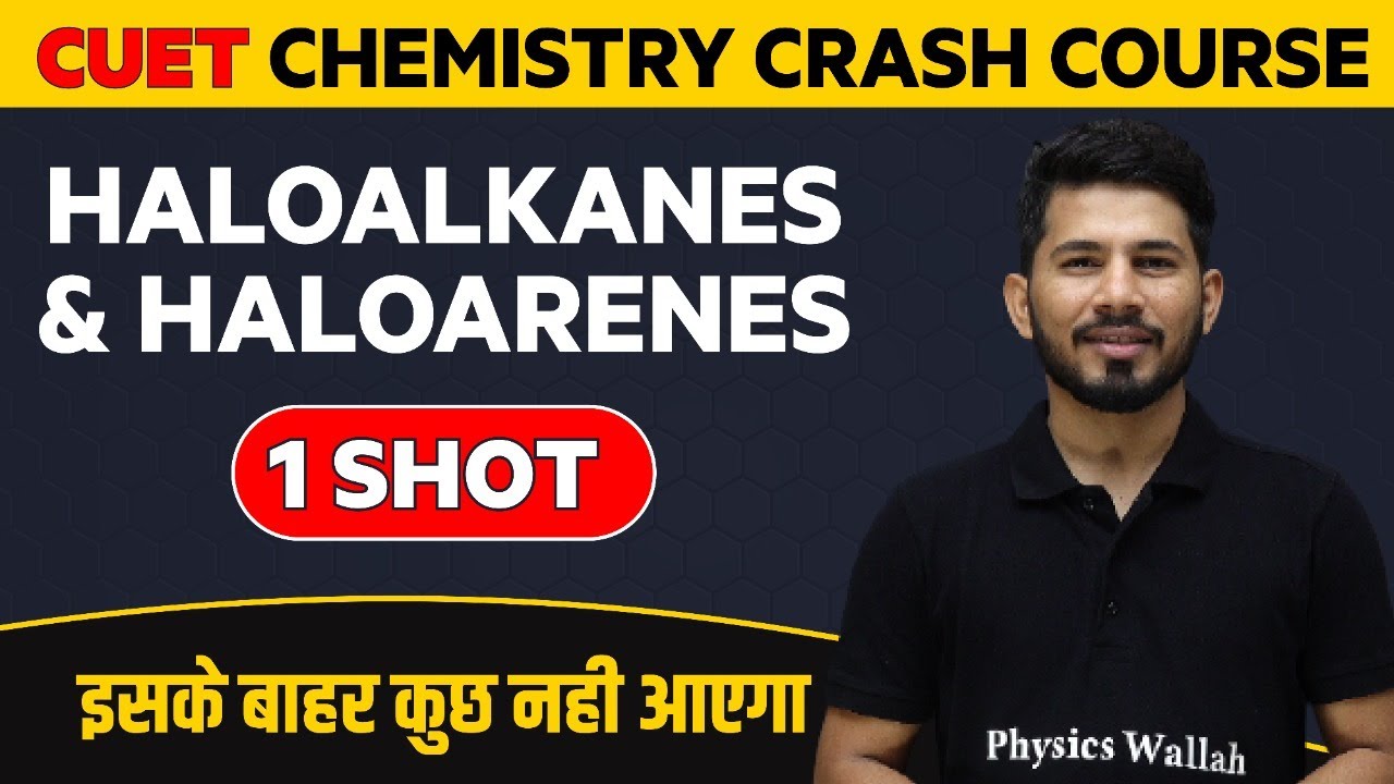 HALOALKANES AND HALOARENES in 1 Shot: Chemistry - All Concepts & Imp. Questions
