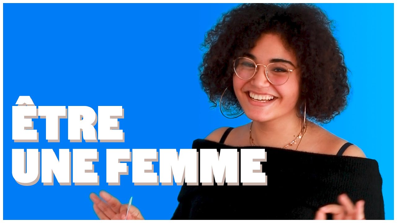 Être une femme - ENTRE MEUFS
