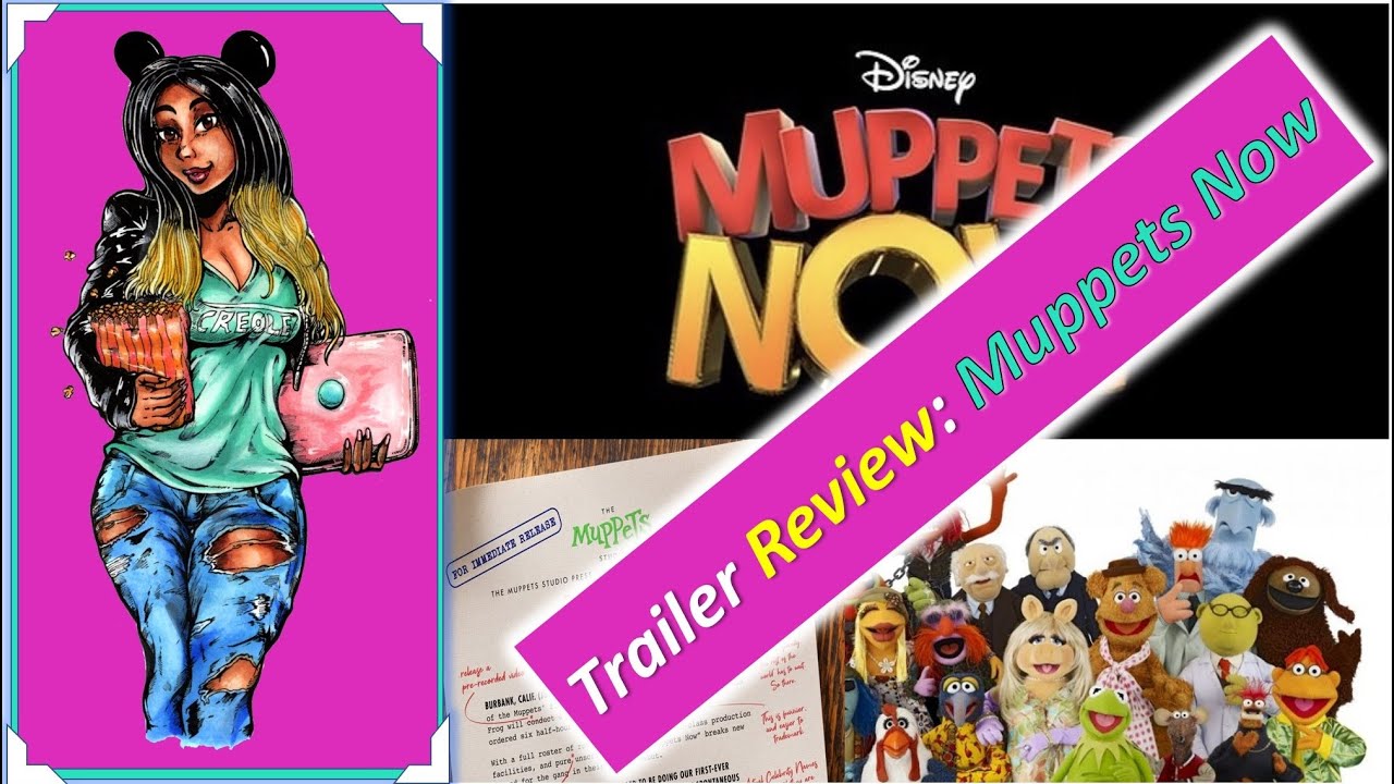 Muppets Now On Disney Plus--Trailer Review