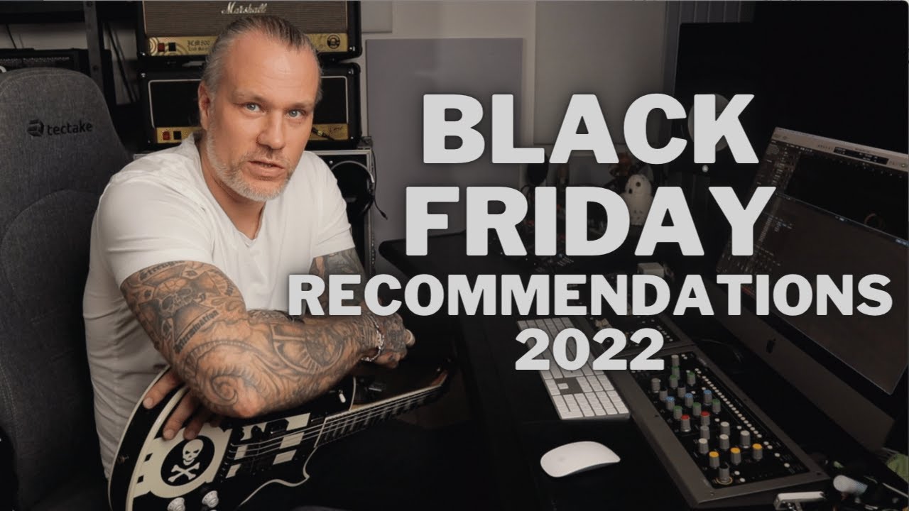 My BLACK FRIDAY 2022 Recommendations.