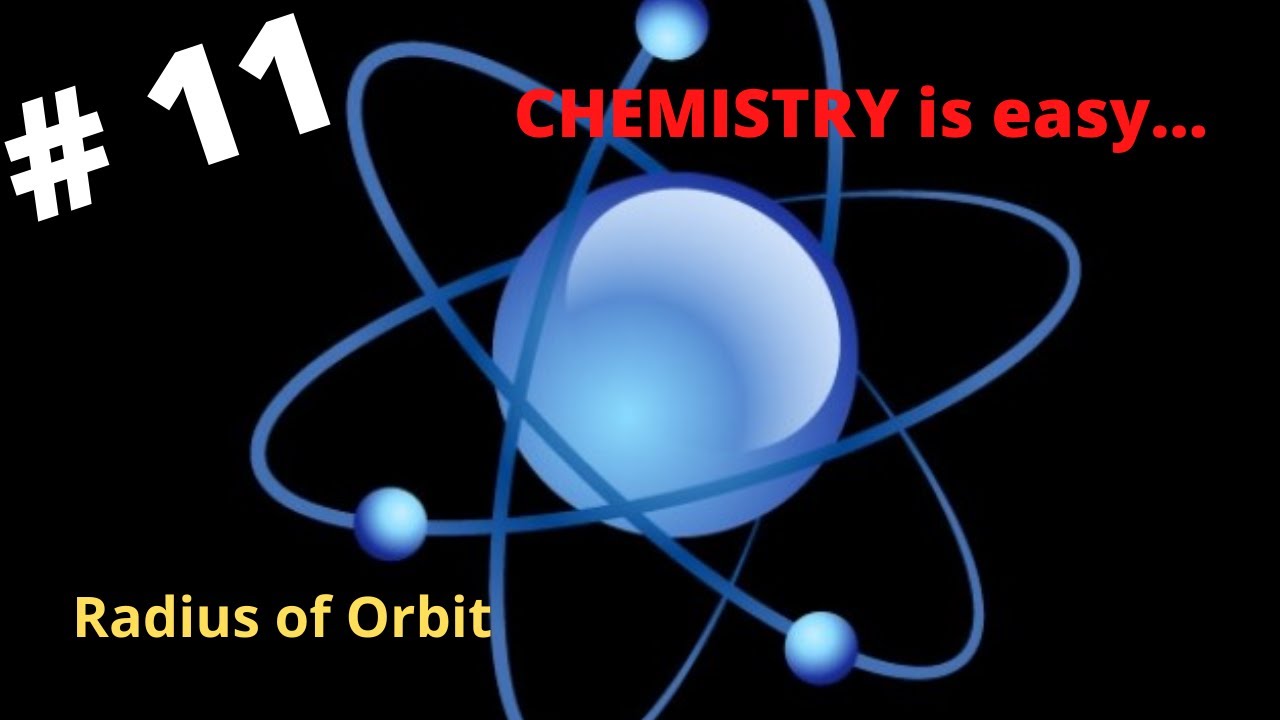 #11 Radius of Orbit - Atomic Structure - Very easy Numerical