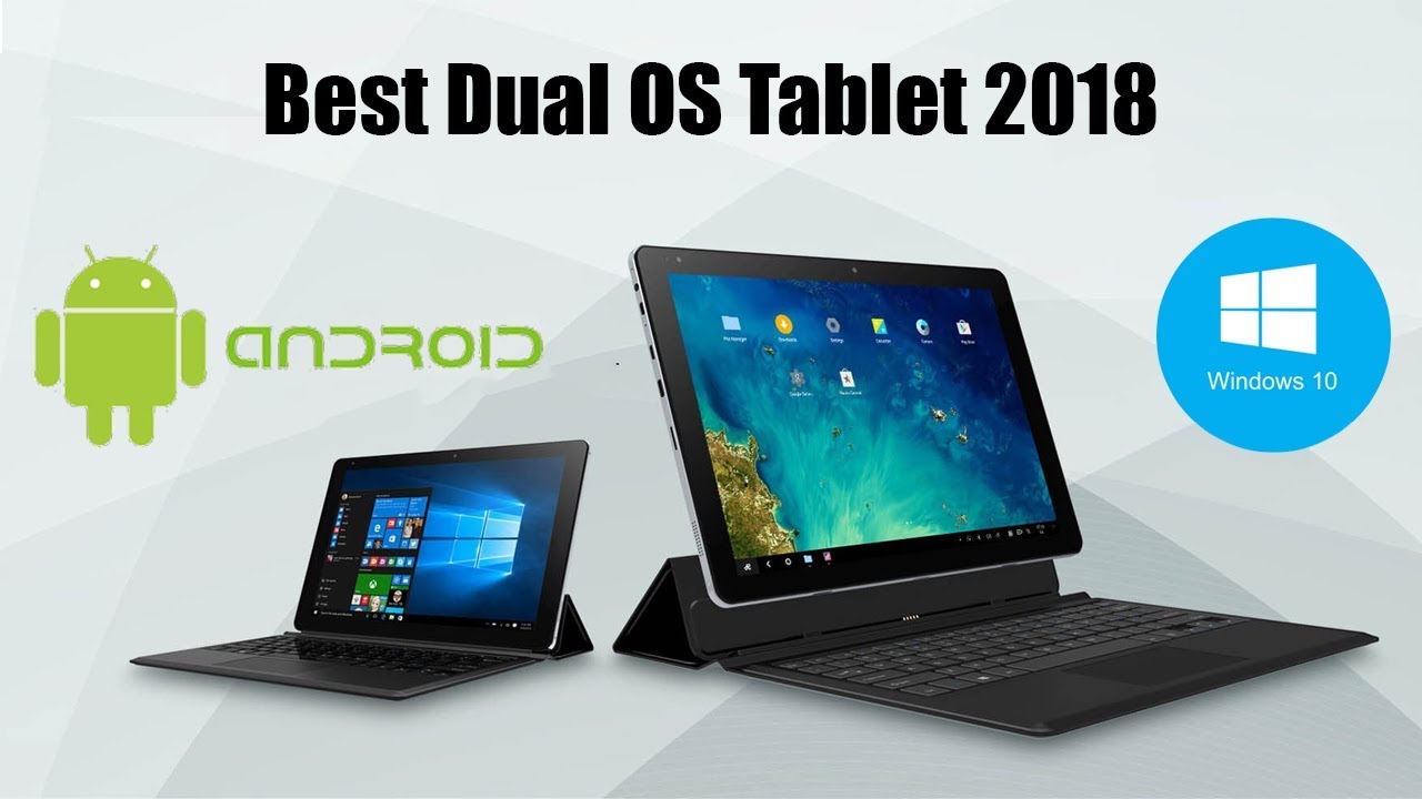 Best Dual OS Tablet 2019 (Android + Windows 10)