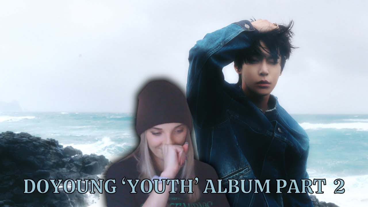DOYOUNG - The 1st Album '청춘의 포말 (YOUTH)' Part 2 Reaction ll THE VOCALSSSS