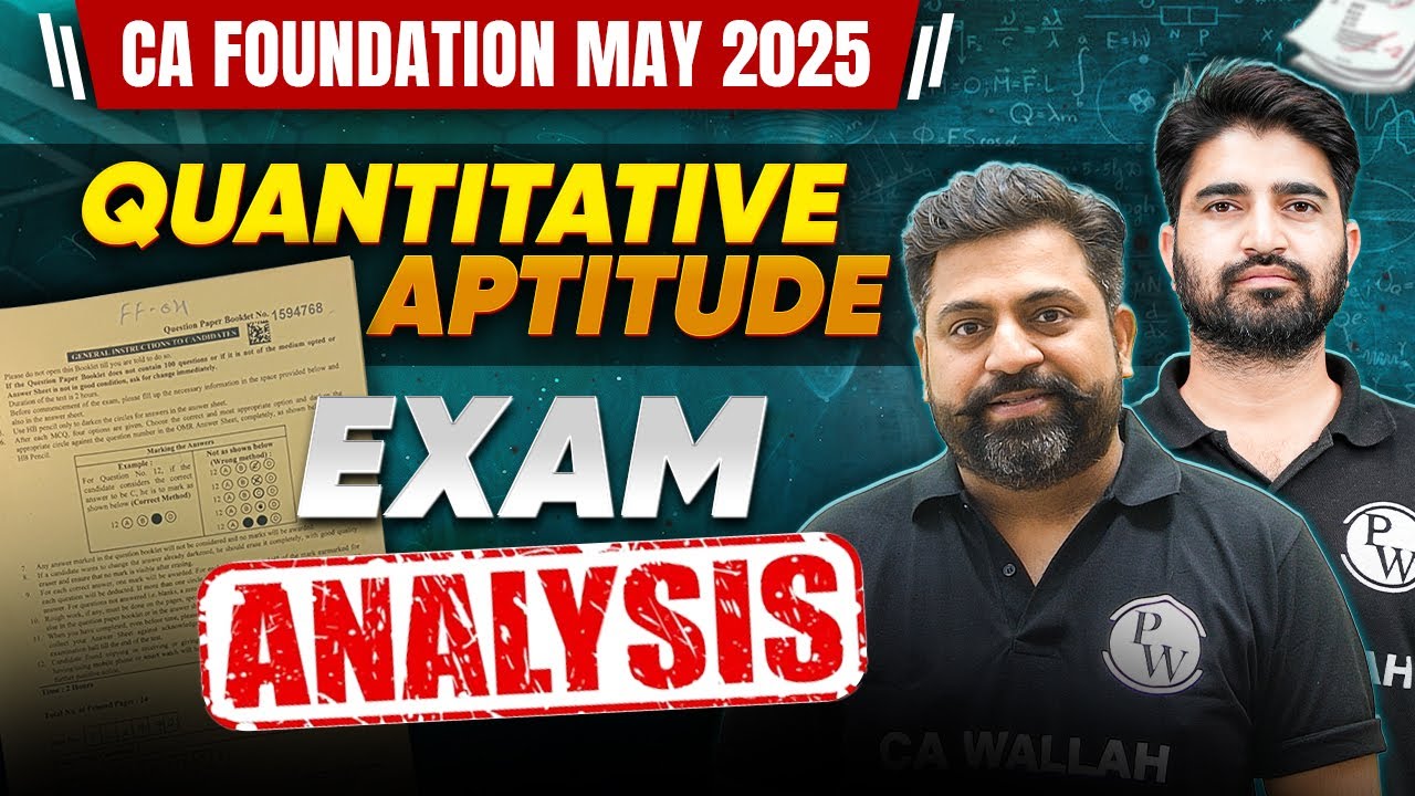 CA Foundation Quantitative Aptitude May 2025 Answer Key & Solution | Ashish & Anurag Sir