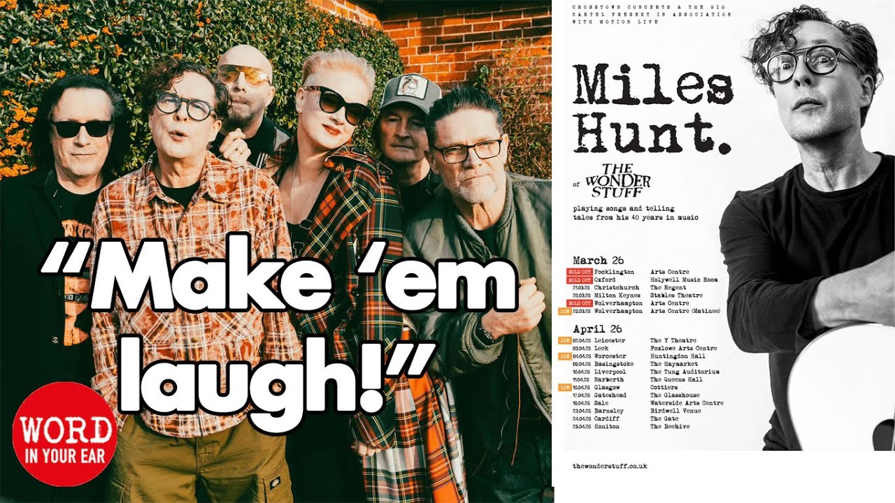 Miles Hunt of the Wonder Stuff - ‘I’d rather make people laugh than applaud’