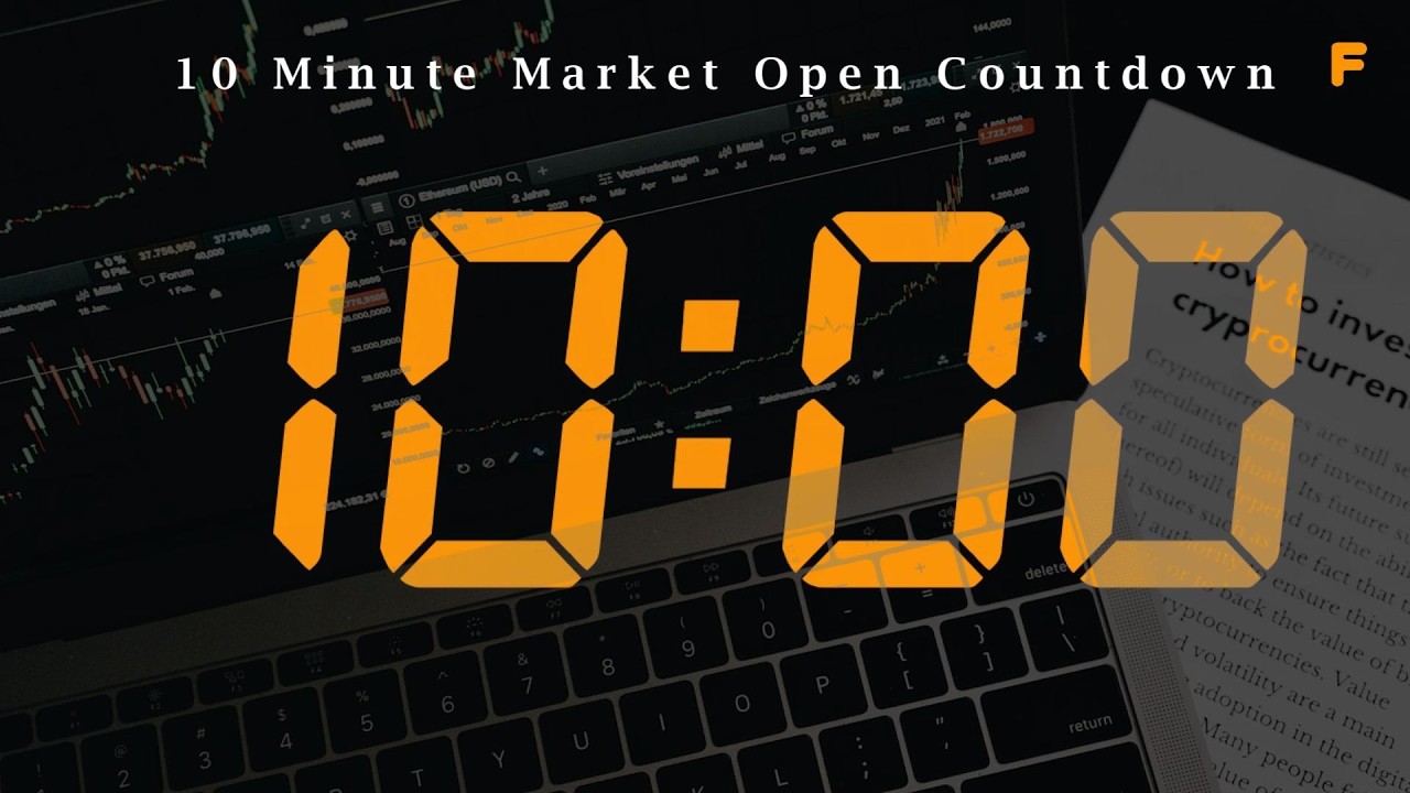 10 Minute Market Open Countdown