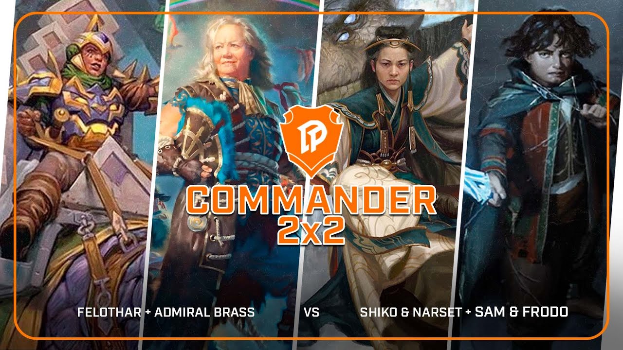 COMMANDER 2x2:  FELOTHAR + ADMIRAL BRASS x SHIKO E NARSET + SAM E FRODO