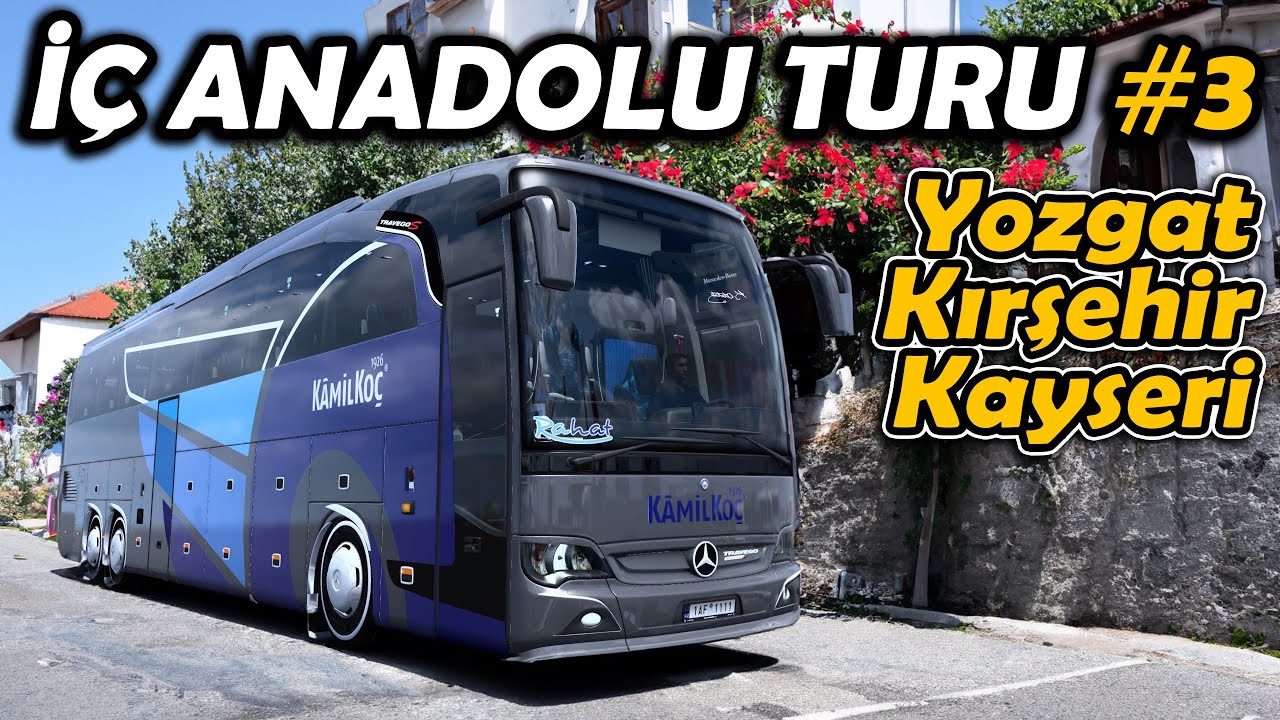 İÇ ANADOLU TURU #3 !! YOZGAT - KIRŞEHİR - KAYSERİ // TRAVEGO 17 SE | ETS2 TÜRKİYE HARİTASI 1.47 !!