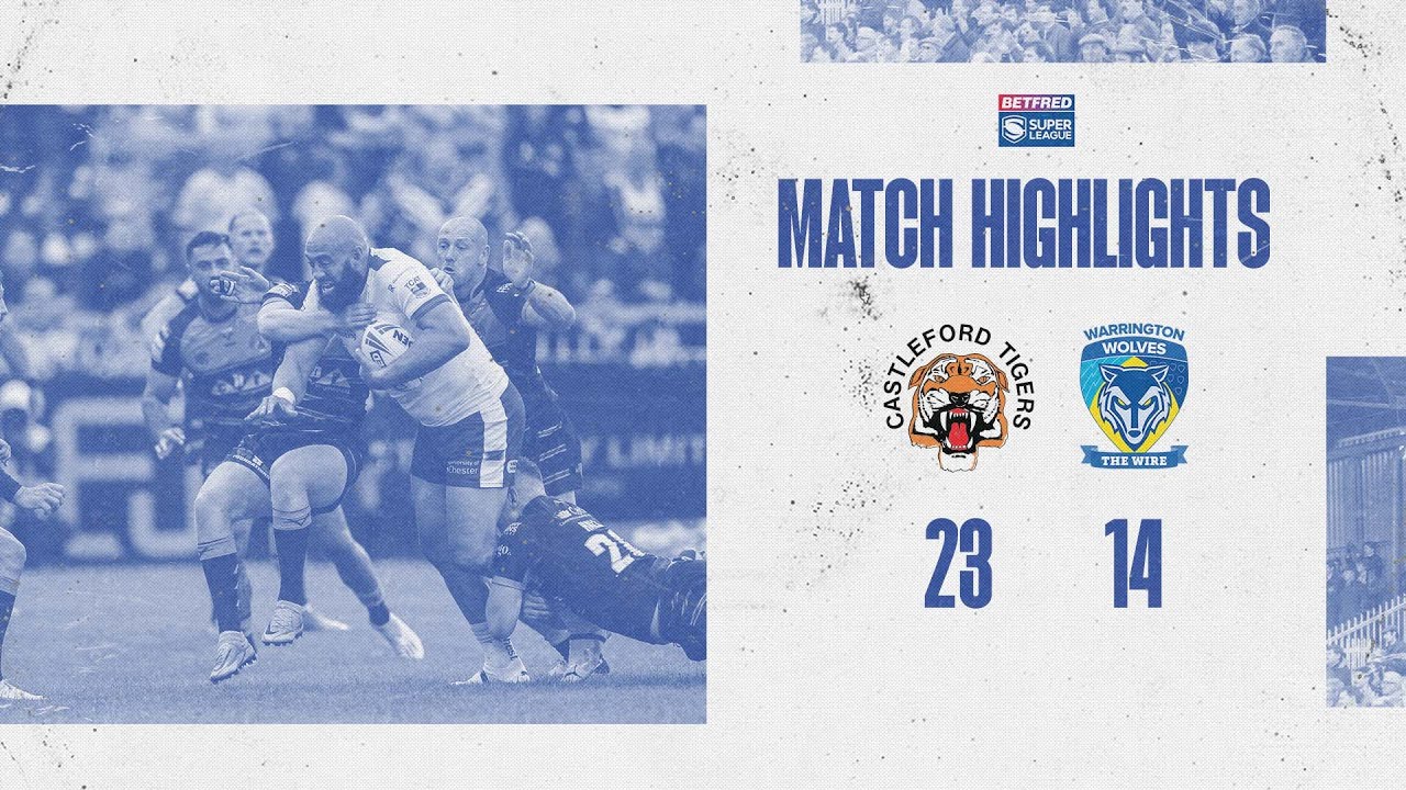 Highlights R16 | Castleford Tigers v Warrington Wolves