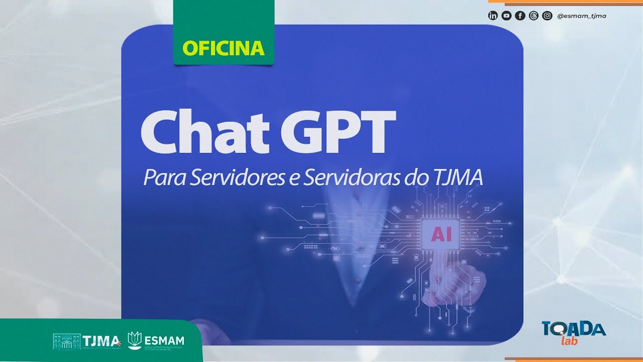 OFICINA | Chat GPT para servidores e servidoras do TJMA