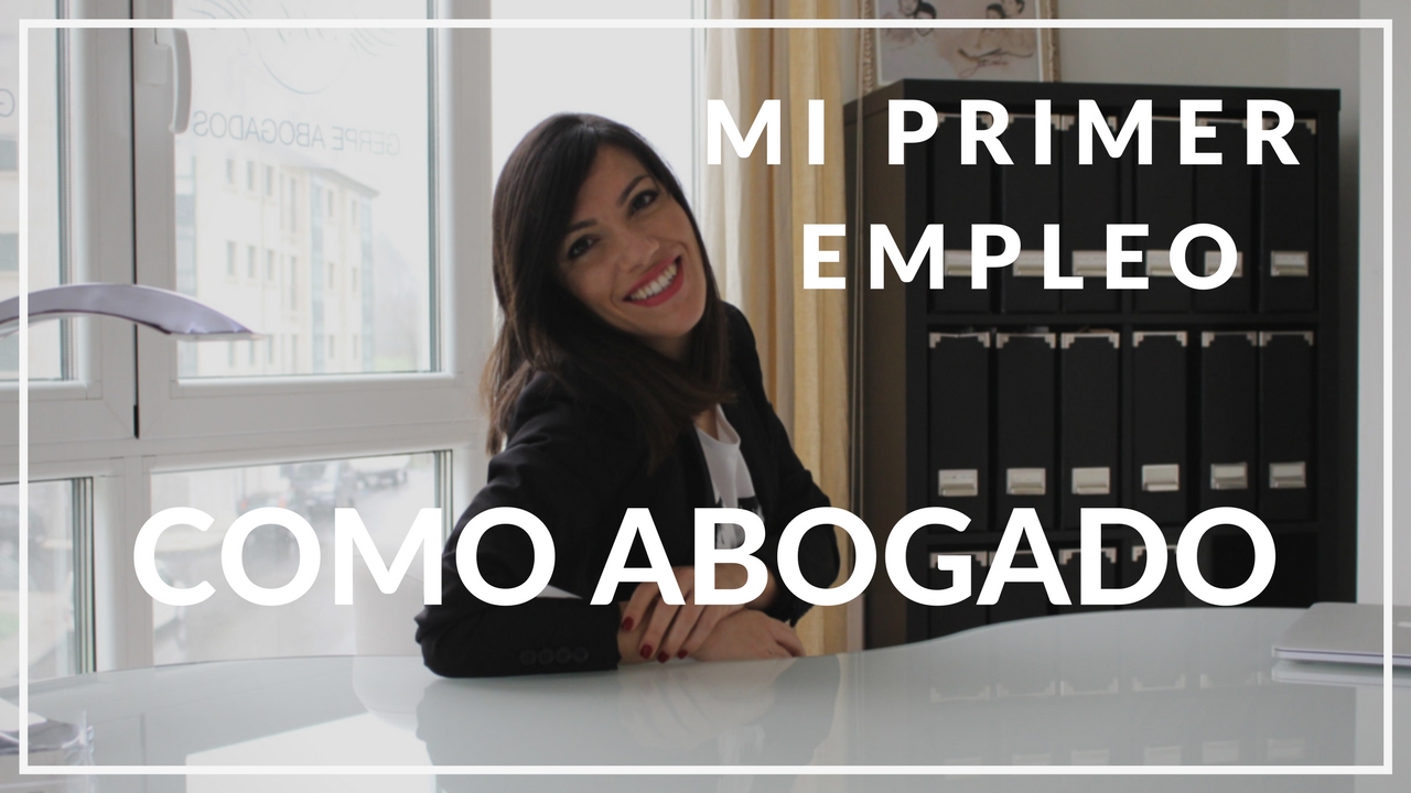¿CÓMO ENCONTRAR MI PRIMER EMPLEO COMO ABOGADO?