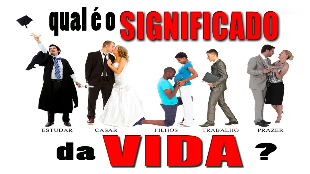 Qual é o significado da vida?