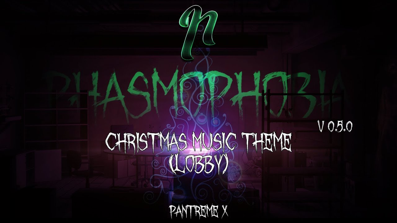 Phasmophobia Christmas Music Theme (LOBBY) v0.5.0 | [10 Min] [Christmas Overture]