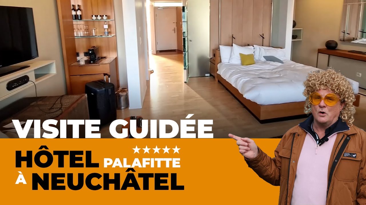 Visite guid&eacute;e de l'h&ocirc;tel Palafitte &agrave; Neuch&acirc;tel en Suisse