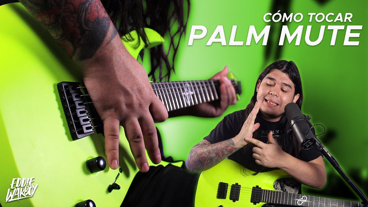 CLASES DE GUITARRA EL&Eacute;CTRICA #2 / PALM MUTES | Eddie Warboy
