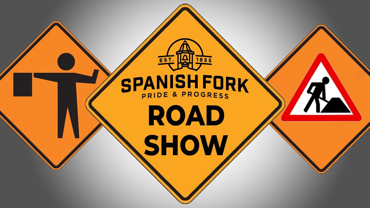 Spanish Fork - Road Show:  Ep 1  |  March 2023