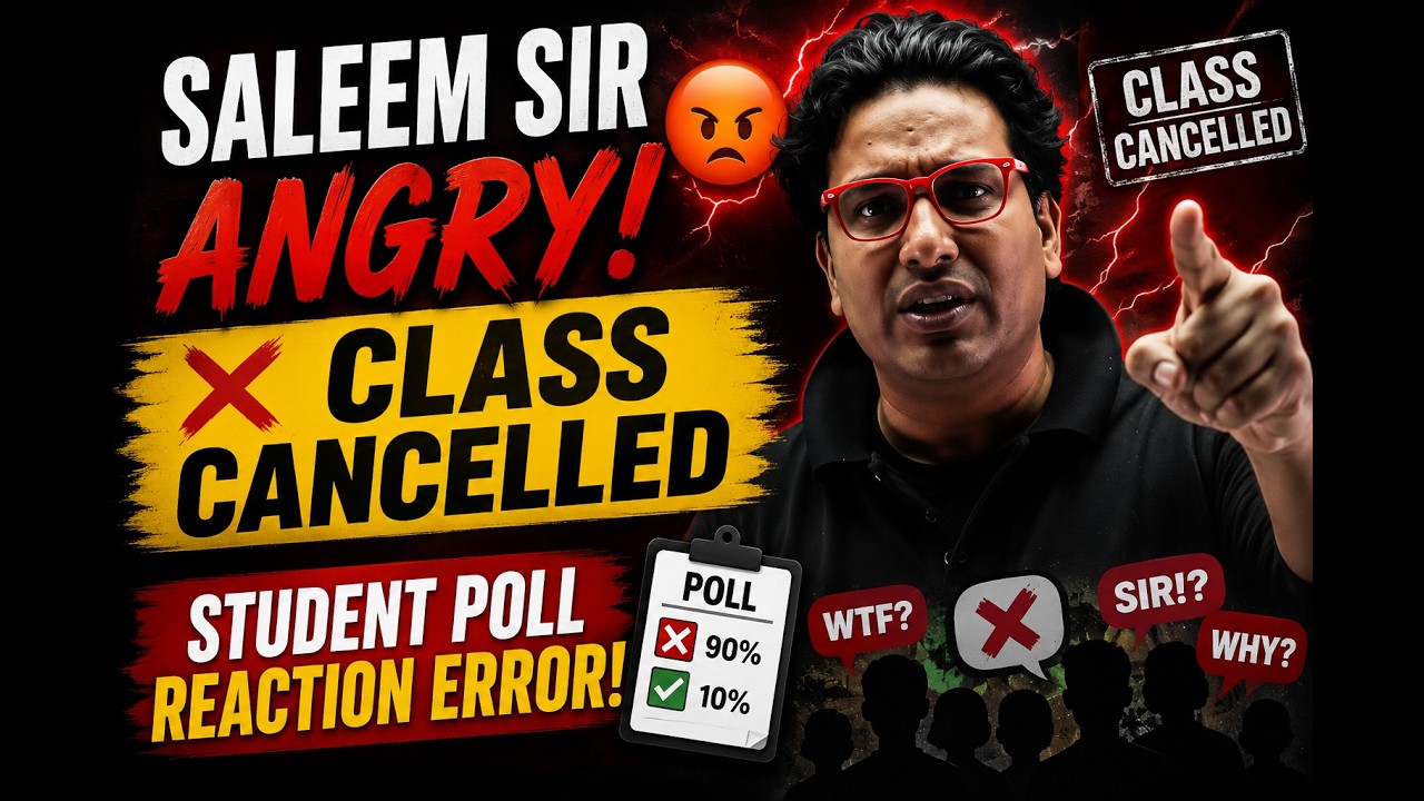 Saleem Sir Angry! Class Cancelled 😡 Student Poll Reaction Error #SaleemSir #PW #Angry #NEET #JEE