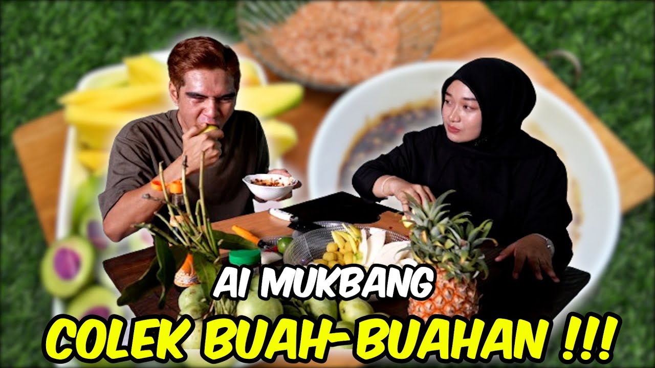 MUKBANG KANDA & FARIDAH MAKAN COLEK BUAH-BUAHAN !!! KANDA CUBA MENGORAT FARIDAH...
