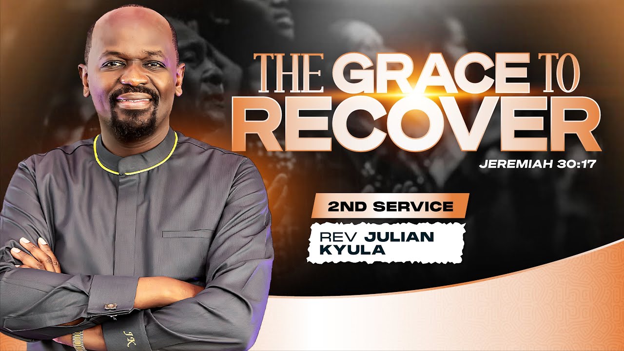Ruach Tabernacle | THE GRACE TO RECOVER-4 | Julian Kyula | 2nd Service