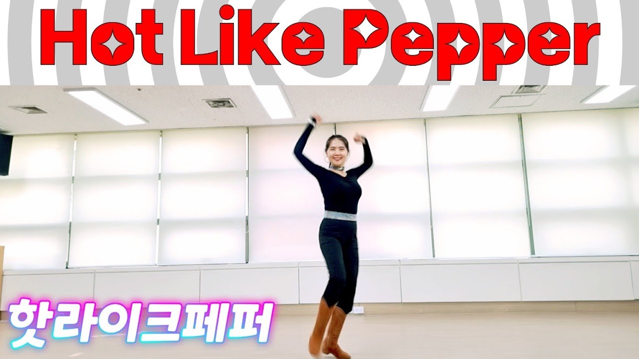 Hot Like Pepper Easy Intermediate Line Dance 핫라이크페퍼쉬운중급라인댄스
