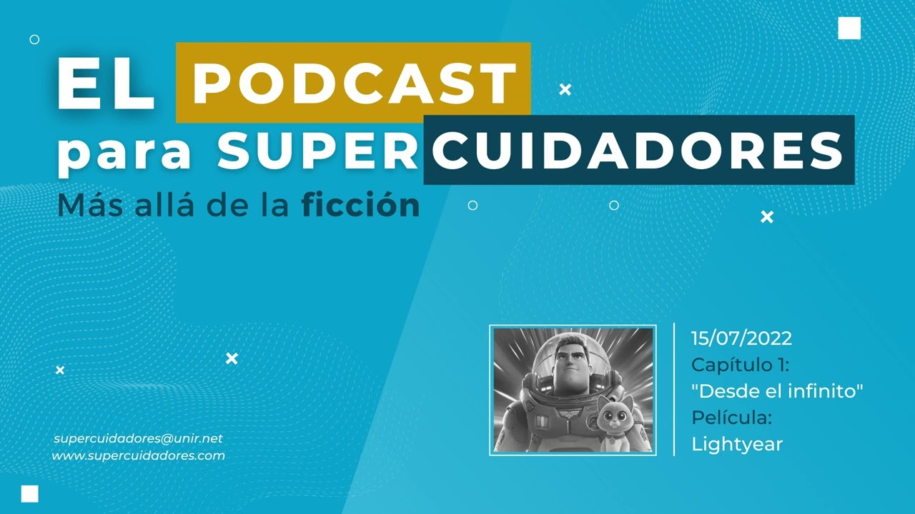 PODCAST para SUPERCUIDADORES - Pel&iacute;cula Lightyear - Cap&iacute;tulo 1 