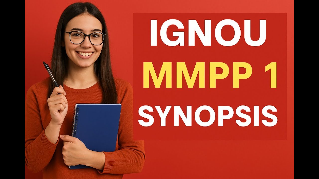 IGNOU MMPP 1 Synopsis Everything You Need to Know About Writing a Strong project