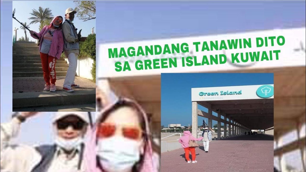 PART 1 GREEN ISLAND KUWAIT: IGAGALA KO KAYO | ZLSL VLOGS