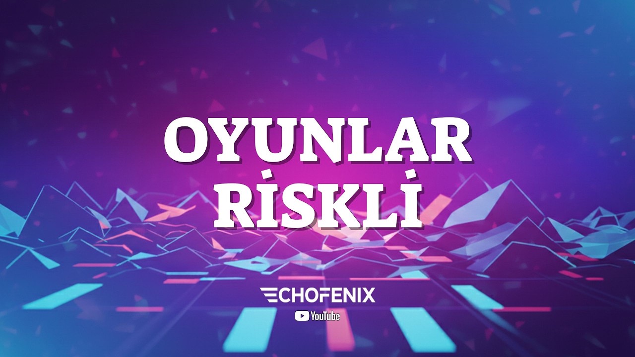ECHOFENİX - Oyunlar Riskli 🎶