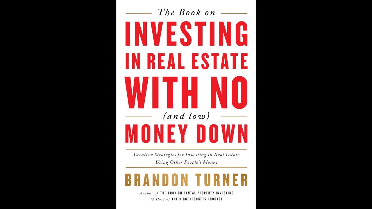 The Book on Investing in Real Estate with No (and Low) Money Down | Full Summary | Real Estate